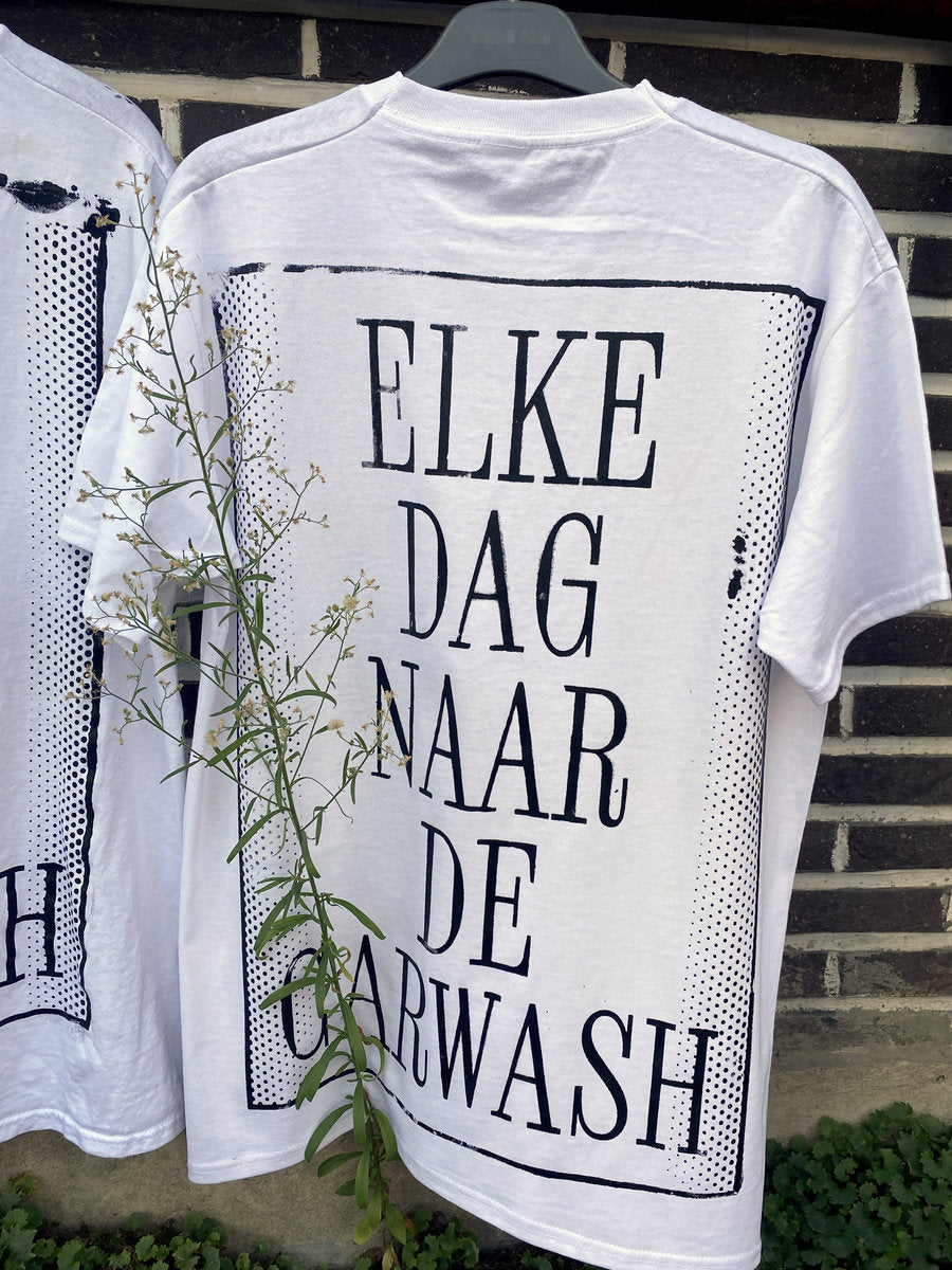 ELKE DAG NAAR DE CARWASH t-shirt